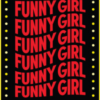 services available for FUNNY GIRL Assistive Listening Infrared 2.3 MHz Personal Captioning I-Caption Audio Description D-Scriptive Click here to reserve your device.